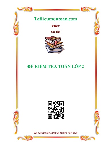 6 Đề ôn thi cuối học kì II môn Toán Lớp 2