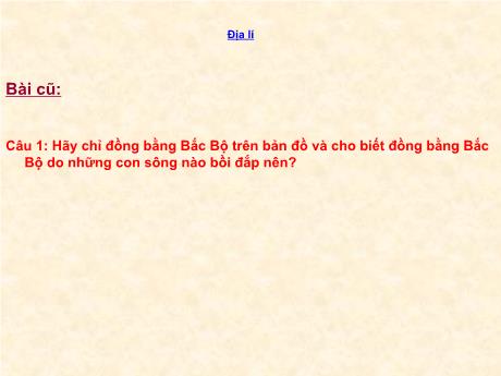 Bài giảng Địa lí Lớp 4 - Bài 12: Người dân ở đồng bằng Bắc Bộ