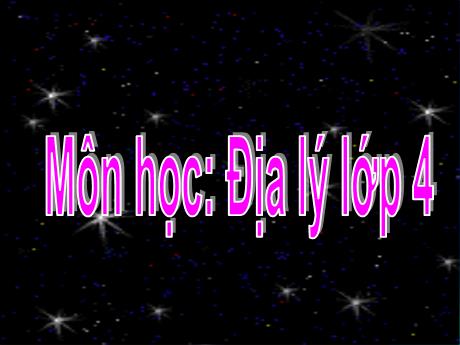 Bài giảng Địa lí Lớp 4 - Bài 25: Người dân và hoạt động sản xuất ở đồng bằng duyên hải miền Trung