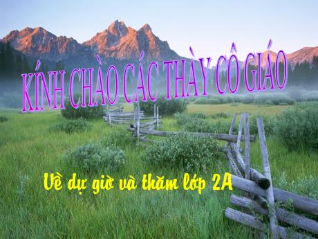 Bài giảng môn Âm Nhạc Lớp 2 - Tiết 32: Ôn tập hai bài hát Chim chích bông & Chú ếch con - Năm 2009