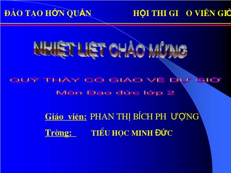 Bài giảng môn Đạo đức Lớp 2 - Giữ trật tự, vệ sinh nơi công cộng (Tiết 1) - Năm 2009 - Phan Thị Bích Phượng