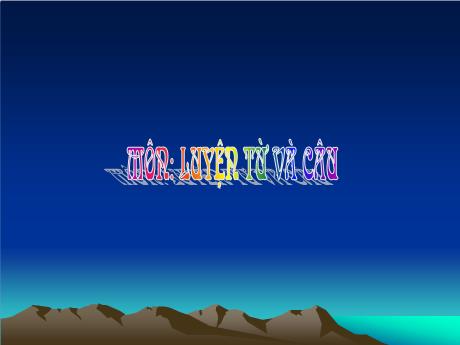 Bài giảng phân môn Luyện từ và câu Lớp 2 - Tiết 2: Mở rộng vốn từ Từ ngữ về học tập. Dấu chấm hỏi