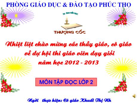 Bài giảng phân môn Tập đọc Lớp 2 - Tiết 62: Con chó nhà hàng xóm - Khuất Thị Như