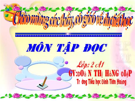 Bài giảng phân môn Tập đọc Lớp 2 - Tiết 78: Ông Mạnh thắng Thần gió (Tiết 1) - Đoàn Thị Hồng Điệp