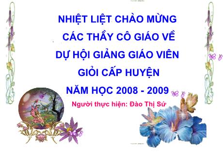 Bài giảng phân môn Tập đọc Lớp 2 - Tiết 93: Sư Tử xuất quân - Đào Thị Sứ