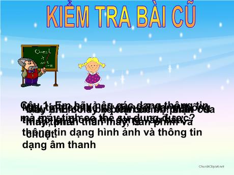 Bài giảng Tin học Lớp 4 - Chương 1. Bài 2: Khám phá máy tính
