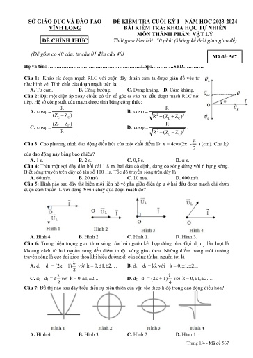 Đề kiểm tra cuối kì I môn Vật lý Lớp 12 - Mã đề: 567 - Năm học 2023-2024 - SGD&ĐT Vĩnh Long (Có đáp án)