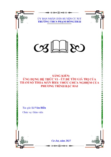 SKKN Ứng dụng hệ thức Vi-ét để tìm giá trị của tham số thỏa mãn biểu thức chứa kinh nghiệm của phương trình bậ