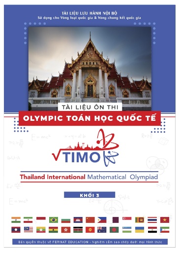 Tài liệu ôn thi Olympic Toán học quốc tế TIMO - Khối 3 (Có đáp án)
