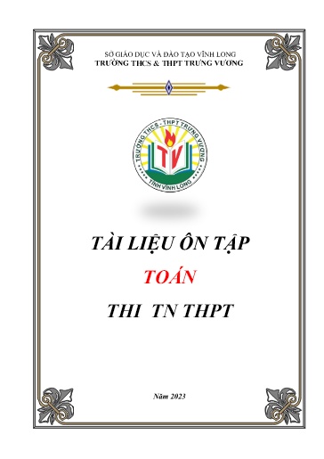 Tài liệu ôn thi Tốt nghiệp THPT môn Toán - Năm 2023 - Trường THCS&THPT Trưng Vương (Có đáp án)