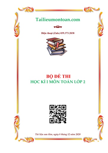 Tổng hợp 50 Đề thi học kì I môn Toán Lớp 2 (Có đáp án)